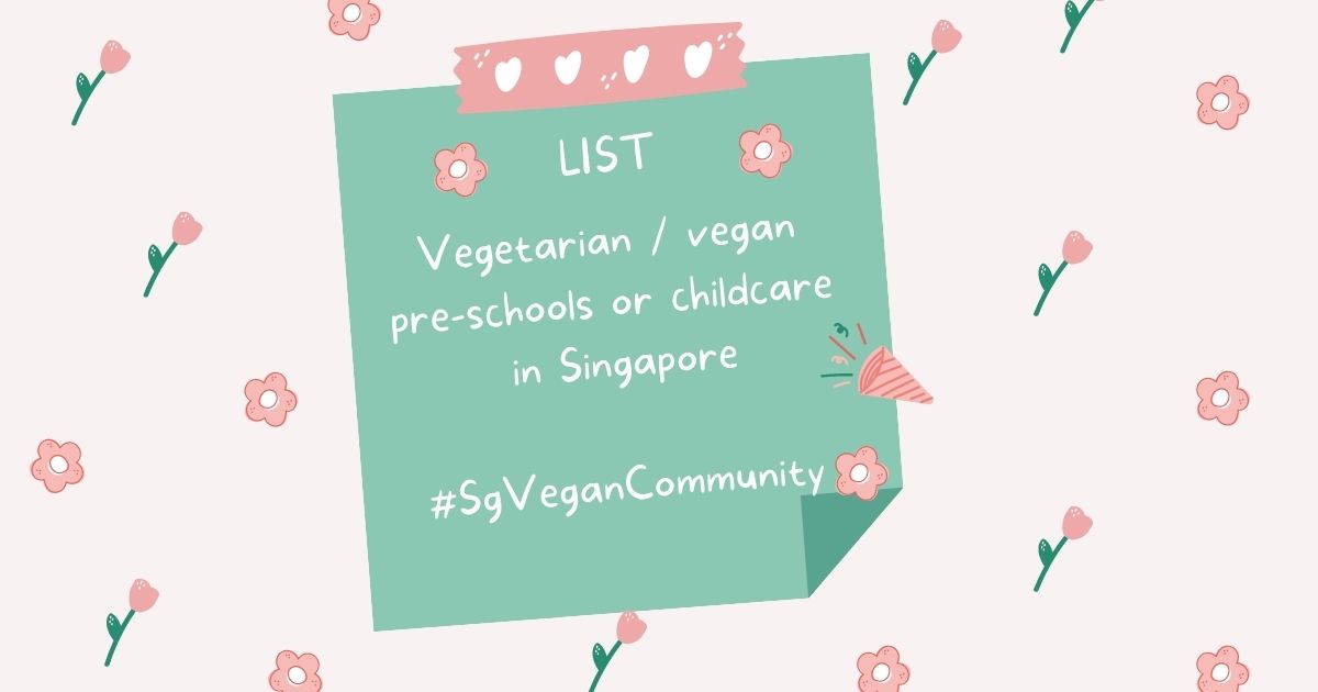 18 Vegetarian / vegan pre-schools or childcare in Singapore in 2021